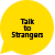 Talk-to-strangers---web Talk-to-strangers---web