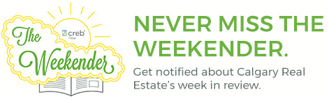 Never miss the weekender. Get notified about Calgary Real Estate's week in review.